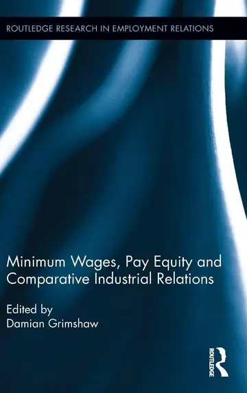 Cover of Minimum Wages, Pay Equity, and Comparative Industrial Relations