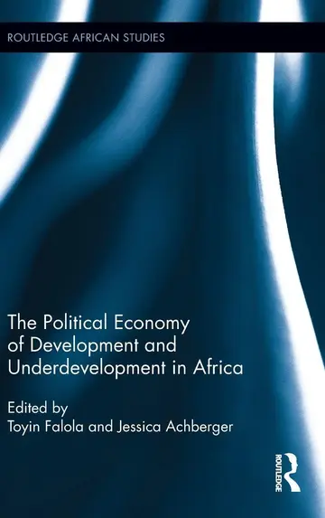 Cover of The Political Economy of Development and Underdevelopment in Africa