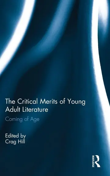 Cover of The Critical Merits of Young Adult Literature