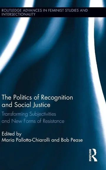 Cover of The Politics of Recognition and Social Justice