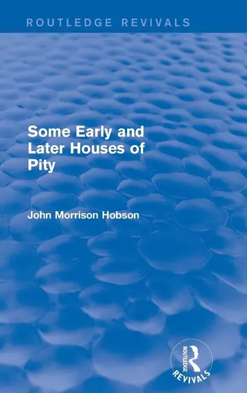 Cover of Some Early and Later Houses of Pity