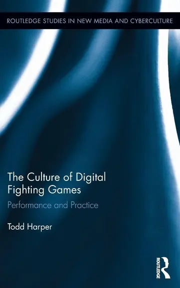 Cover of The Culture of Digital Fighting Games
