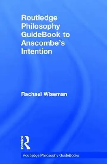 Cover of Routledge Philosophy Guidebook to Anscombe's Intention