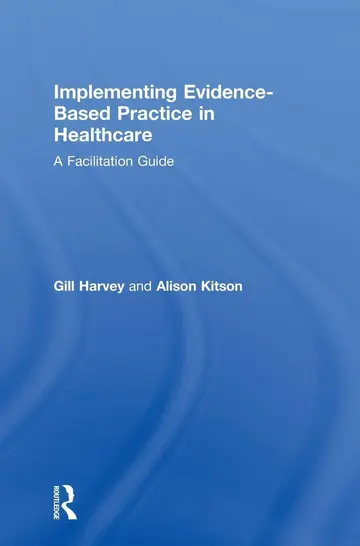 Cover of Implementing Evidence-Based Practice in Healthcare