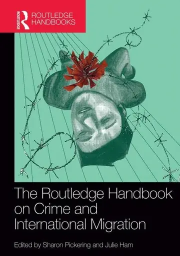 Cover of The Routledge Handbook on Crime and International Migration