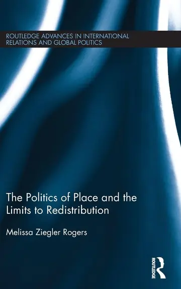 Cover of The Politics of Place and the Limits to Redistribution