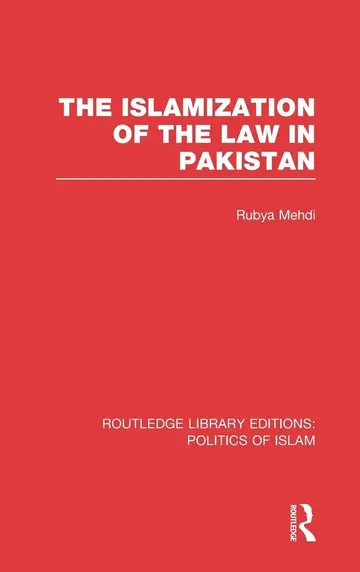 Cover of The Islamization of the Law in Pakistan