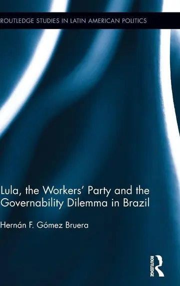 Cover of Lula, the Workers' Party and the Governability Dilemma in Brazil