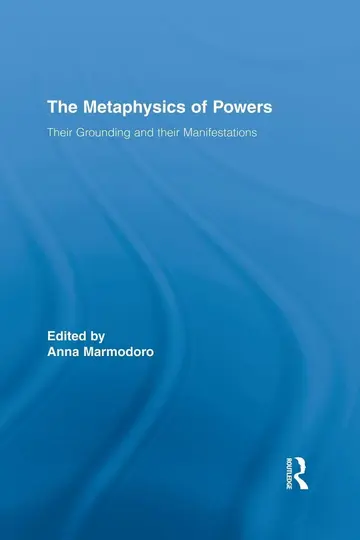 Cover of The Metaphysics of Powers
