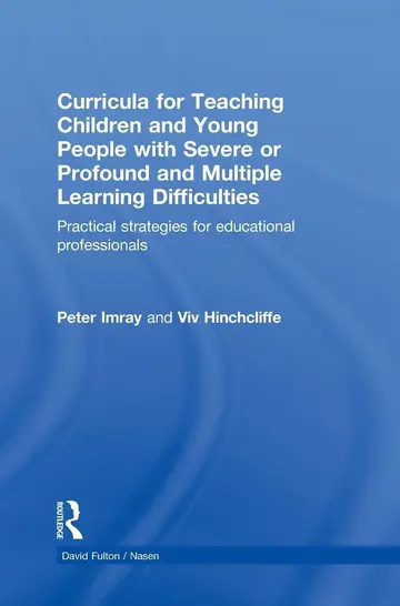 Cover of Curricula for Teaching Children and Young People with Severe or Profound and Multiple Learning Difficulties