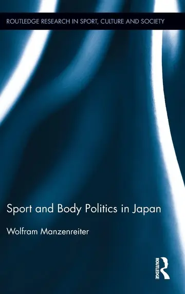 Cover of Sport and Body Politics in Japan