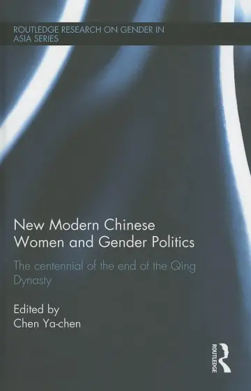 Cover of New Modern Chinese Women and Gender Politics