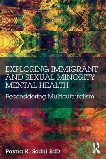 Cover of Exploring Immigrant and Sexual Minority Mental Health