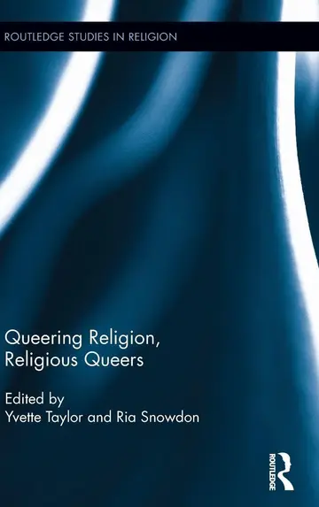 Cover of Queering Religion, Religious Queers
