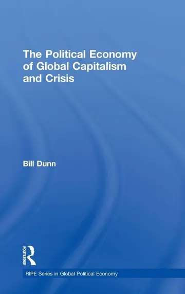 Cover of The Political Economy of Global Capitalism and Crisis