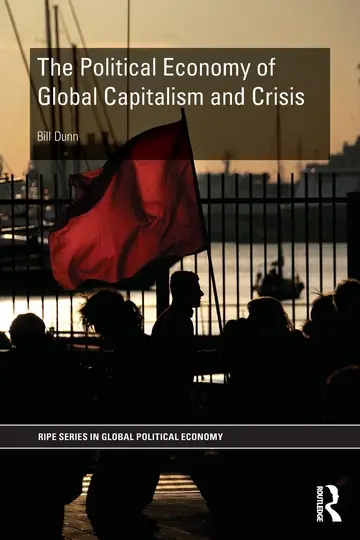 Cover of The Political Economy of Global Capitalism and Crisis