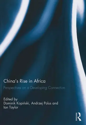Cover of China's Rise in Africa
