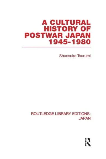 Cover of A Cultural History of Postwar Japan 1945-1980