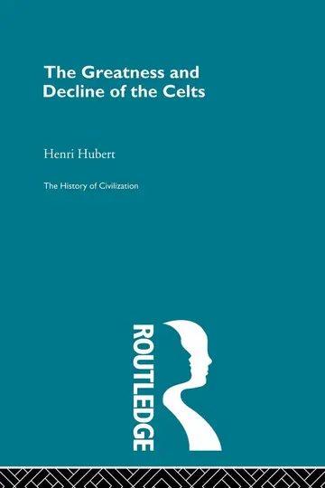 Cover of The Greatness and Decline of the Celts