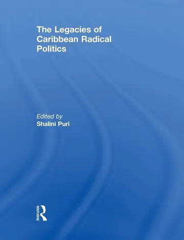 Cover of The Legacies of Caribbean Radical Politics