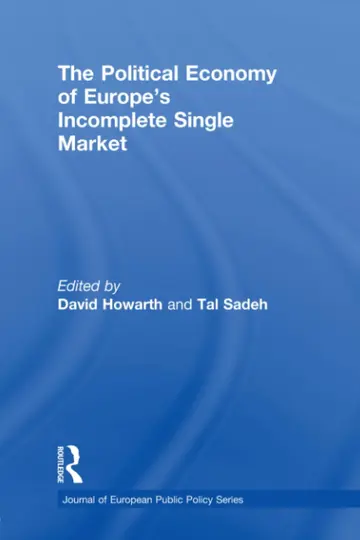 Cover of The Political Economy of Europe's Incomplete Single Market