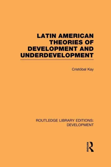 Cover of Latin American Theories of Development and Underdevelopment