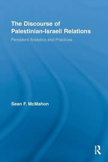 Cover of The Discourse of Palestinian-Israeli Relations