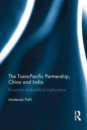 Cover of The Trans Pacific Partnership, China and India