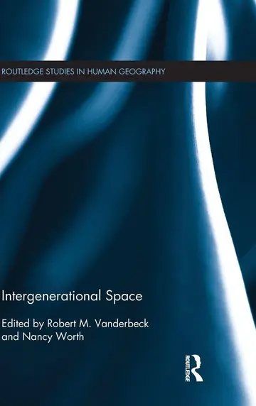 Cover of Intergenerational Space (Routledge Studies in Human Geography, 50)