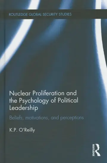 Cover of Nuclear Proliferation and the Psychology of Political Leadership