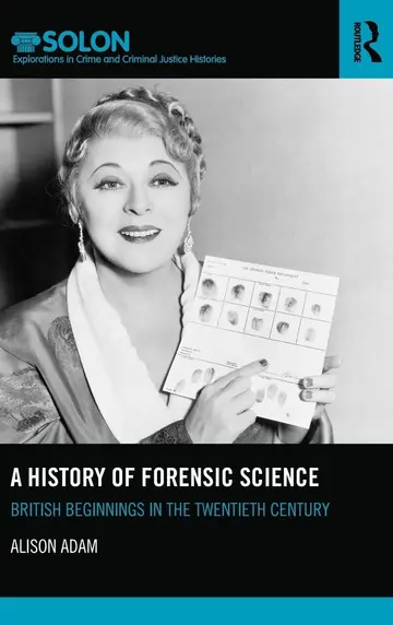 Cover of A History of Forensic Science
