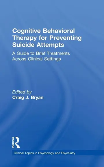 Cover of Cognitive Behavioral Therapy for Preventing Suicide Attempts