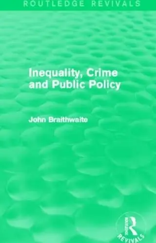 Cover of Inequality, Crime, and Public Policy