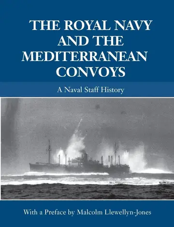 Cover of The Royal Navy and the Mediterranean Convoys