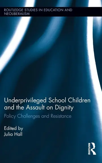 Cover of Underprivileged School Children and the Assault on Dignity