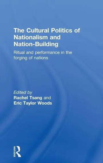 Cover of The Cultural Politics of Nationalism and Nation-Building