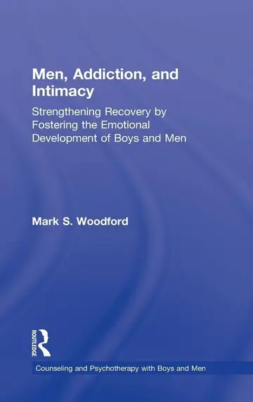 Cover of Men, Addiction, and Intimacy