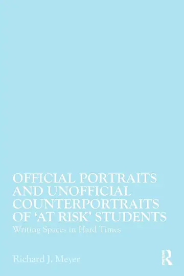 Cover of Official Portraits and Unofficial Counterportraits of `At Risk` Students
