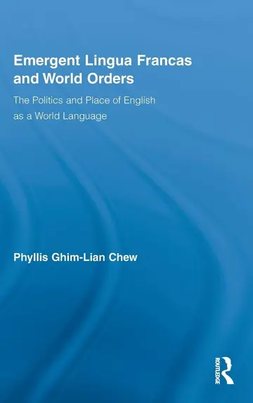 Cover of Emergent Lingua Francas and World Orders