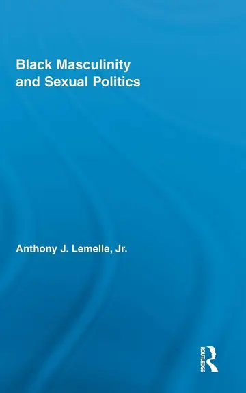 Cover of Black Masculinity and Sexual Politics