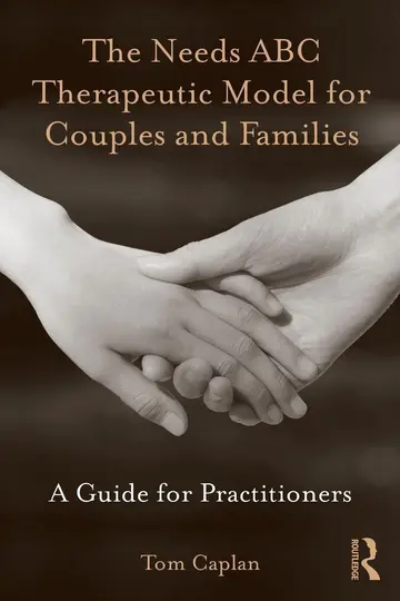 Cover of The Needs ABC Therapeutic Model for Couples and Families