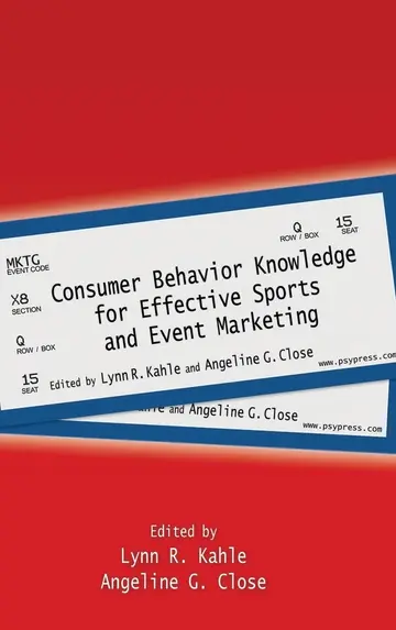 Cover of Consumer Behavior Knowledge for Effective Sports and Event Marketing