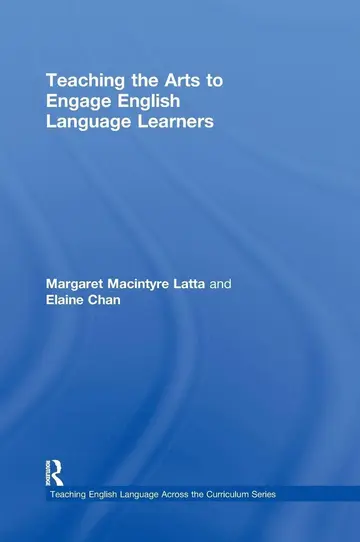 Cover of Teaching the Arts to Engage English Language Learners