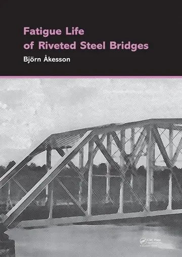 Cover of Fatigue Life of Riveted Steel Bridges