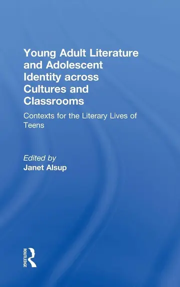 Cover of Young Adult Literature and Adolescent Identity Across Cultures and Classrooms