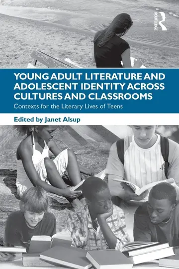 Cover of Young Adult Literature and Adolescent Identity Across Cultures and Classrooms