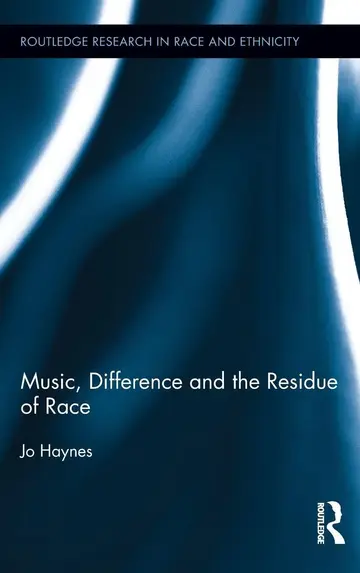 Cover of Music, Difference and the Residue of Race