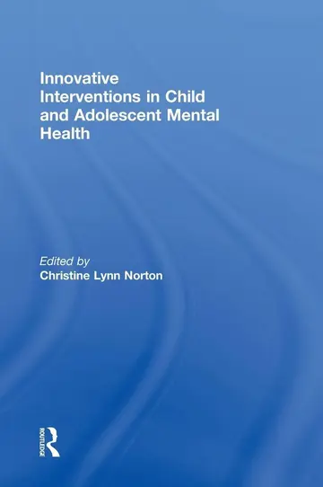 Cover of Innovative Interventions in Child and Adolescent Mental Health