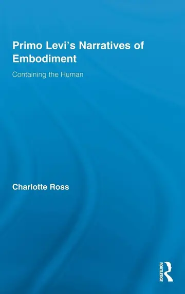 Cover of Primo Levi's Narratives of Embodiment