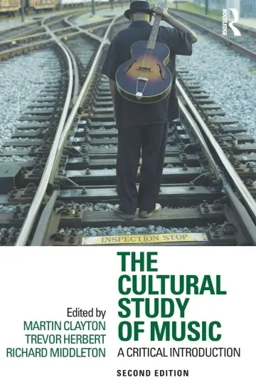 Cover of The Cultural Study of Music